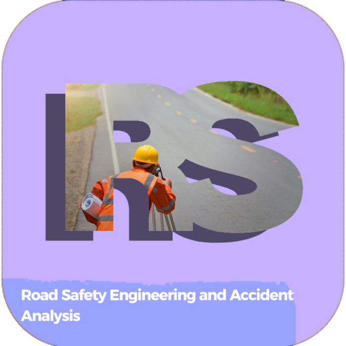 Road Safety Engineering and Accident Analysis | Transportation | Certifications