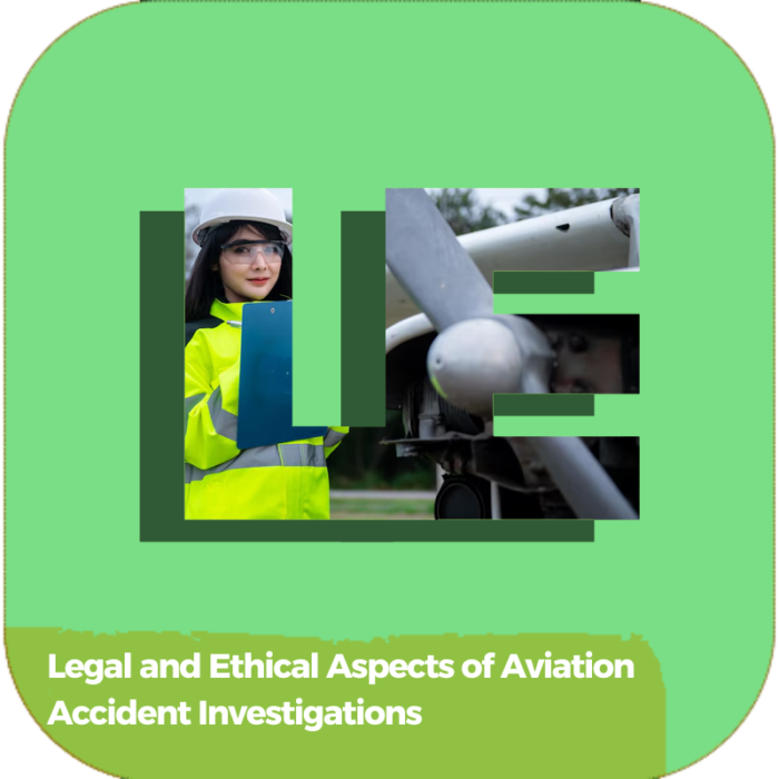 Legal and Ethical Aspects of Aviation Accident Investigations | Transportation | Certifications