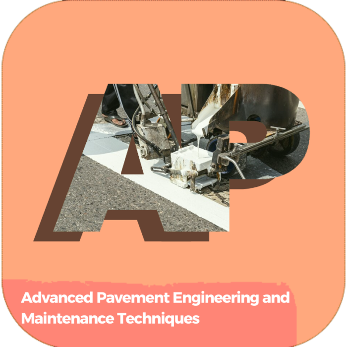 Advanced Pavement Engineering and Maintenance Techniques | Transportation | Certifications