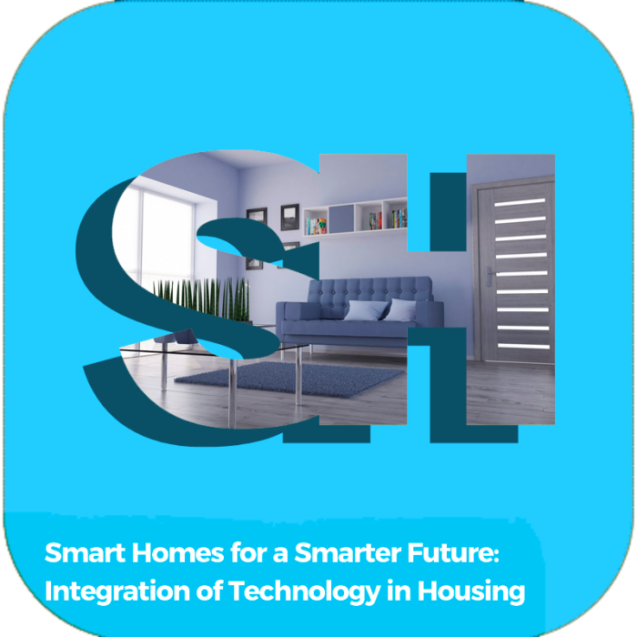 Smart Homes for a Smarter Future: Integration of Technology in Housing | Industry Specialized Training