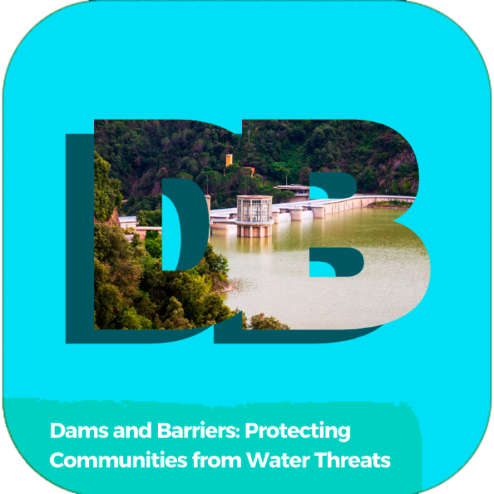 Dams and Barriers: Protecting Communities from Water Threats | Industry Specialized Training