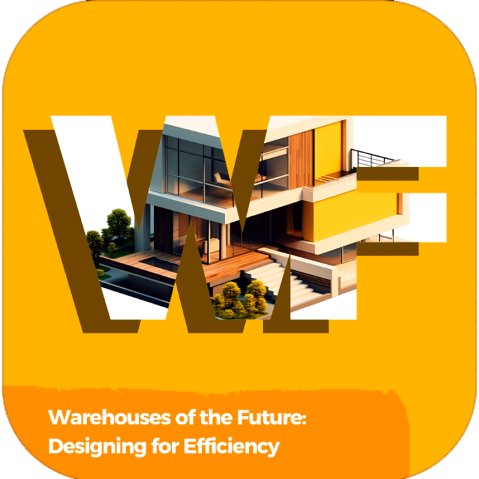 Warehouses of the Future: Designing for Efficiency | Industry Specialized Training